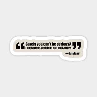 Airplane Movie Quote T-Shirt Magnet