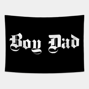 Boy Dad - Best Father - Great Birthday Idea Tapestry
