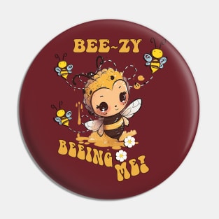 Be Yourself! BeeZy Bee~ing Me Quote Pin