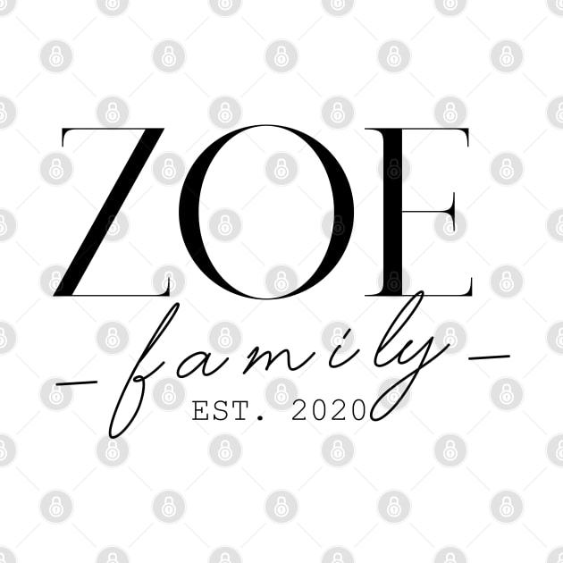 Zoe Family EST. 2020, Surname, Zoe by ProvidenciaryArtist