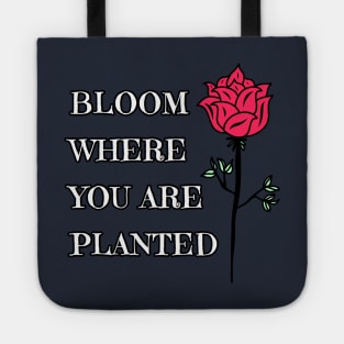 Bloom Where You Are Planted Tote