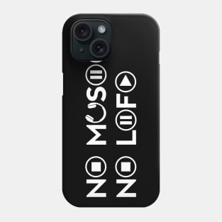 No music no life Phone Case