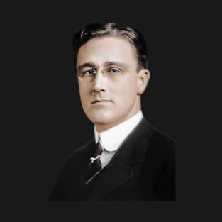 Franklin Roosevelt - Assistant Secretary of the Navy - Colorized T-Shirt