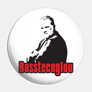 Bosstecoglou Pin