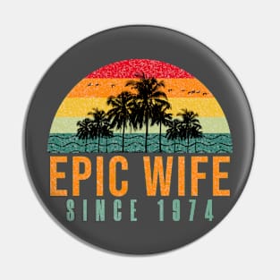 Funny 50th Anniversary gift for her: Epic wife since 1974 shirt Pin