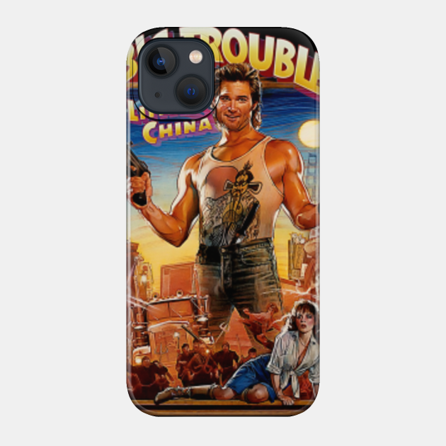 Truck Driver Gets Dragged Chinatown Action 80s Movie Fan Gifts - Big Trouble In Little China - Phone Case