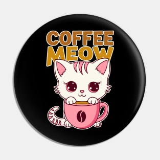 Coffee Meow Cute Anime Kitten With Coffee Cup Pin