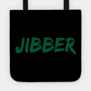 Jibber T-Shirt and Apprel for Skiers and Snowboarders Who Love To Jib Tote