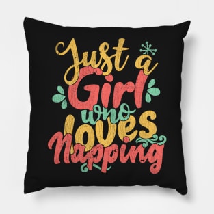 Just A Girl Who Loves Napping Gift graphic Pillow