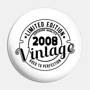 2008 VINTAGE - 13Th BIRTHDAY GIFT Pin