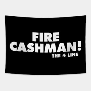 fire cashman the 4 line Tapestry