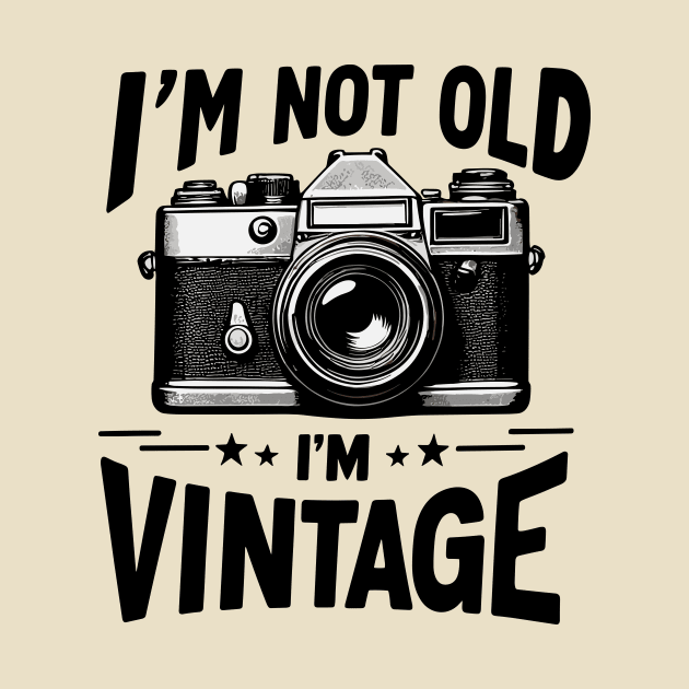 Vintage Vibes: I’m Not Old, I’m Classic by DAVINCIOO