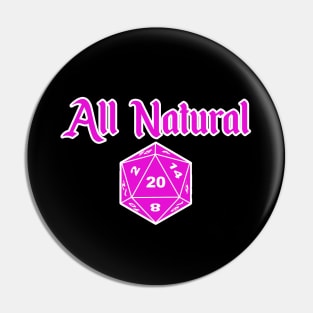 DND All Natural Pin