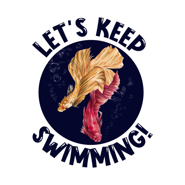 Let's keep swimming! by nadiaham