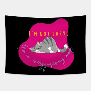 I'm not lazy, I'm in energy-saving mode Tapestry