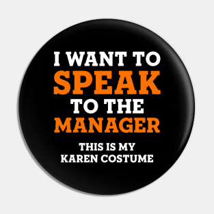 This is My Karen Costume Pin