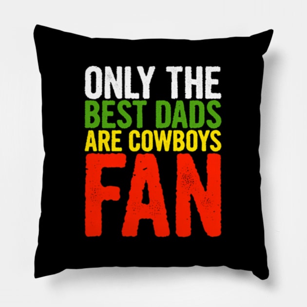 Only The Best Dads Are Cow Fans Papa Fathers Day Pillow by Sink-Lux