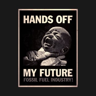 Hands Off! T-Shirt