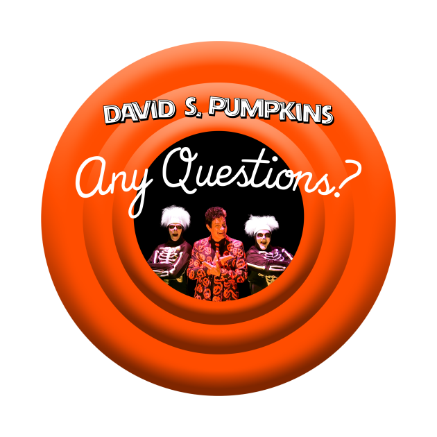 Discover David S. Pumpkins - Any Questions? IV - David Pumpkins - T-Shirt