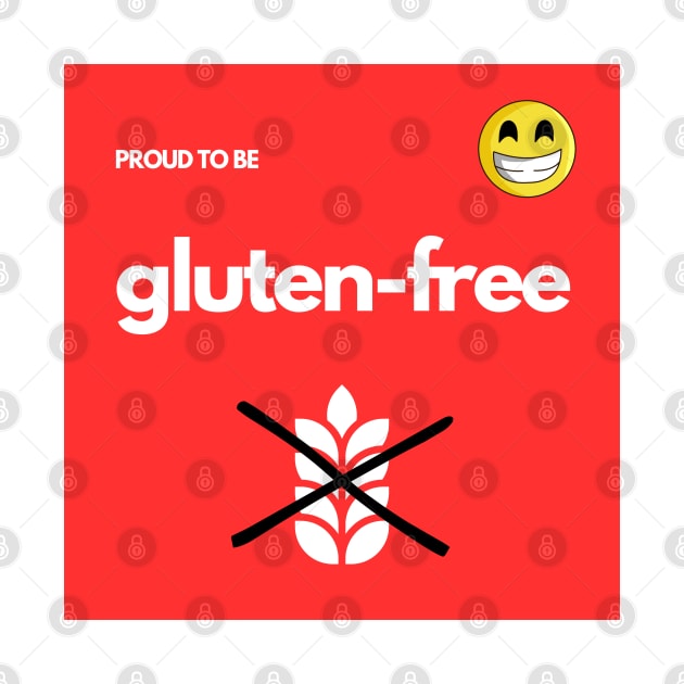 Proud To Be Gluten-Free - Red by MoonOverPines