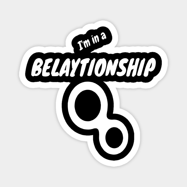 I am in a belationship - funny climbing design Magnet by Outdoor and Climbing