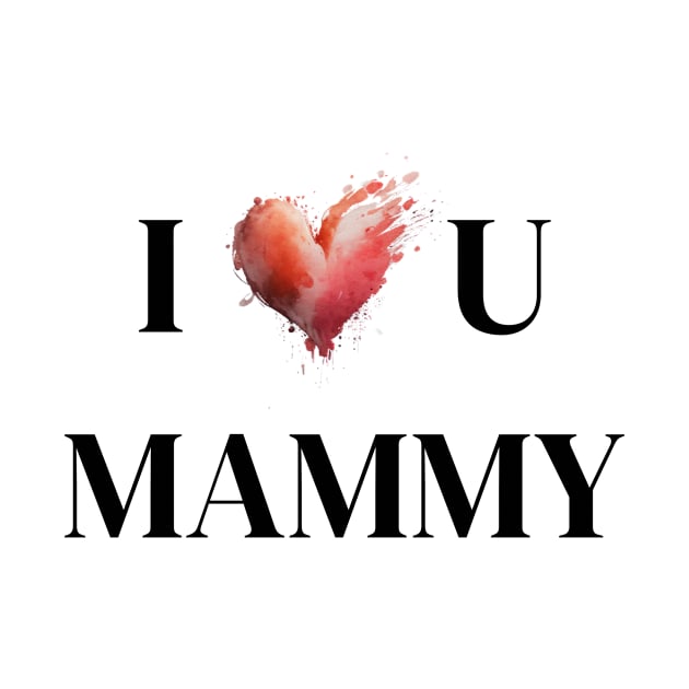 I <3 U Mammy by ComfyCorner.art