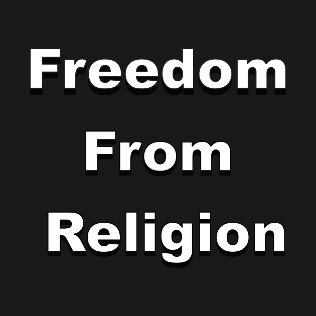 Freedom From Religion by Thinkblots