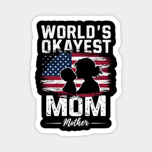 World's Okayest mama amereican Magnet