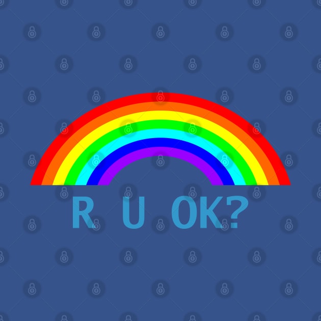 R U OK Rainbow by ellenhenryart