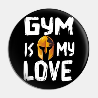 Gym is my love t-shirt Pin
