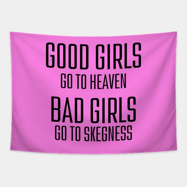 Bad girls go to Skegness Tapestry by VoidDesigns