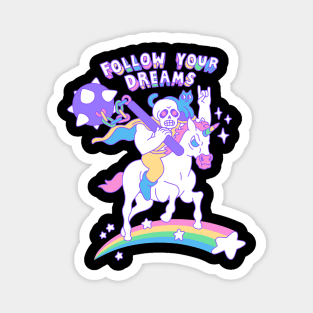 Follow Your Dreams Magnet