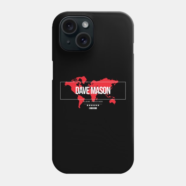 Dave Mason Alone Together Phone Case by mandalasmith