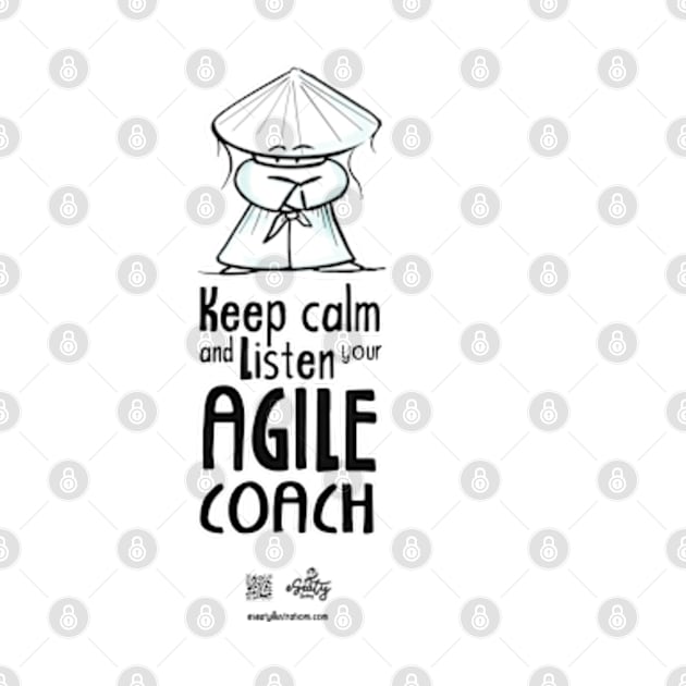 Keep calm and listen your agile coach by eSeaty