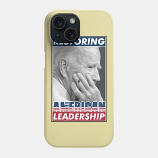 Restoring American Leadership, Joe Biden Kamala Harris Election 2020, Are We Great Again Yet? Phone Case