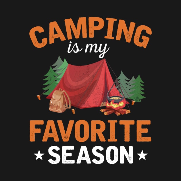 Camping Is My Favorite Season by cruztdk5