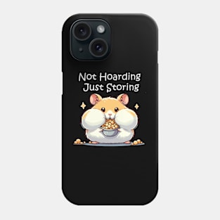 Cute Hamster Pet Funny Quote Phone Case