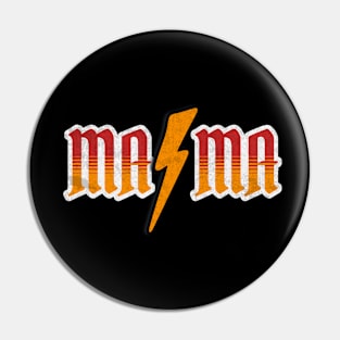 Mama rocks Pin