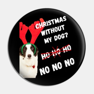 Christmas without My Dog? NO NO NO! Pin