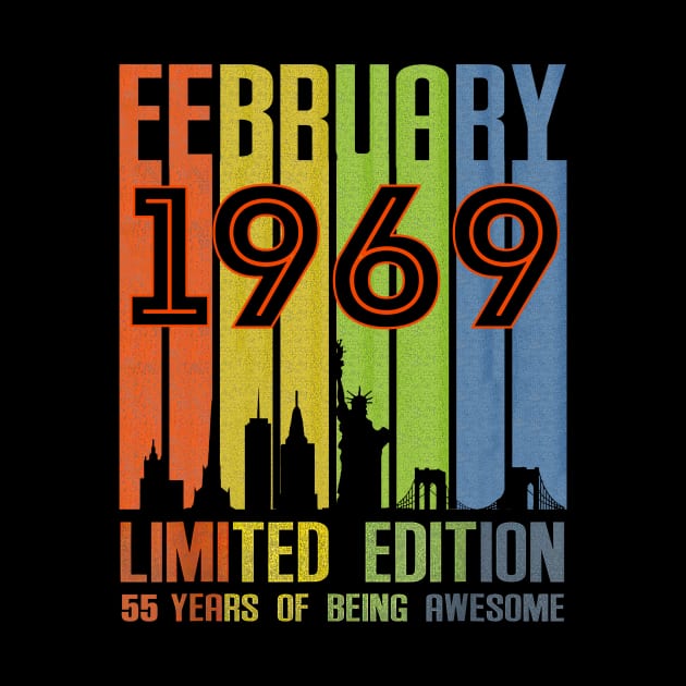 February 1969 55 Years Of Being Awesome Limited Edition by nakaahikithuy