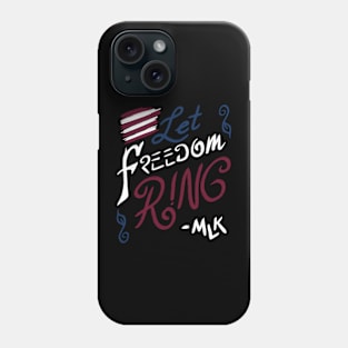 LET FREEDOM RING Phone Case