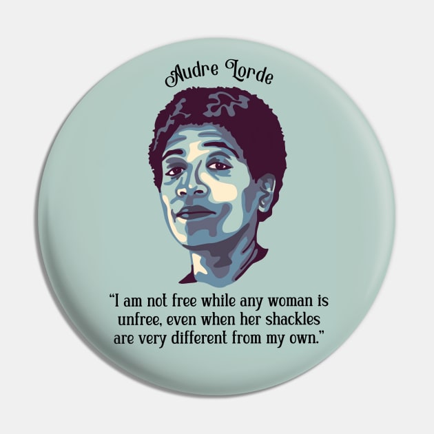 Audre Lorde Portrait and Quote Pin by Slightly Unhinged