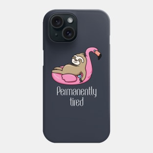 Permanently tired Phone Case