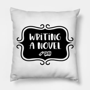 Writing a Novel - Vintage Typography Pillow