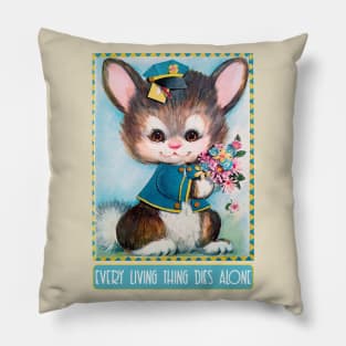 EVERY LIVING THING DIES ALONE - Dark Nihilist Humor Design Pillow