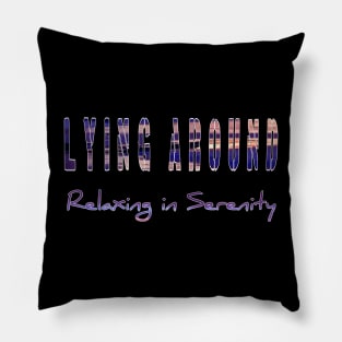 Relaxing in serenity Pillow