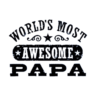 World's Most Awesome Papa T-Shirt
