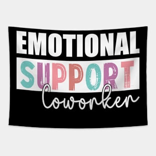 Co Worker Emotional Support Coworker colleague Tapestry