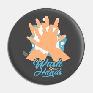 Wash Your Hands Pin