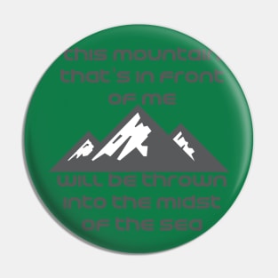 This mountain that's in front of me will be thrown into the midst of the sea Bethel "It is well" Lyrics WEAR YOUR WORSHIP Christian design Pin